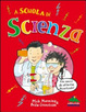 Cover of A scuola di scienza. Un sacco di attività divertenti!