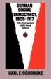 Cover of German Social Democracy, 1905-1917