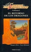 El retorno de los dragones Crónicas de la Dragonlace, Volumen I
