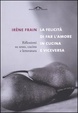 Cover of La felicità di fare l'amore in cucina e viceversa