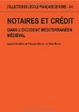 Cover of Notaires et crédit dans l'occident méditerranéen médiéval