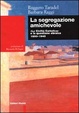 Cover of La segregazione amichevole