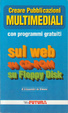 Cover of Creare pubblicazioni multimediali con programmi gratuiti