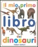 Cover of Il mio primo libro dei dinosauri
