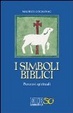Cover of I simboli biblici. Percorsi spirituali