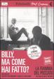 Cover of Billy, ma come hai fatto?