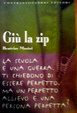 Cover of Giù la zip