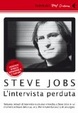 Cover of Steve Jobs. The lost interview. DVD. Con libro