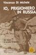 Cover of Io, prigioniero in Russia