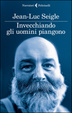 Cover of Invecchiando gli uomini piangono