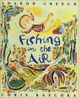Cover of Fishing in the Air