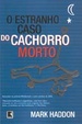 Cover of O estranho caso do cachorro morto