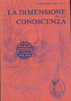 Cover of La dimensione della coscienza