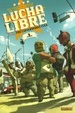 Cover of Lucha Libre, Tome 1