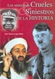 Cover of Los seres mas crueles y siniestros de la Historia/ The Most cruel and Sinister beings In History