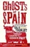 Cover of "Ghosts of Spain"