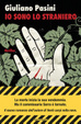 Cover of Io sono lo straniero