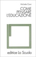 Cover of Come pensare l'educazione