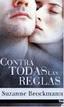 Cover of CONTRA TODAS LAS REGLAS