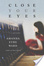 Cover of Close Your Eyes