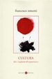 Cover of Cultura. Dalla complessità all'impoverimento