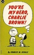 Cover of You're My Hero, Charlie Brown!
