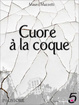 Cover of Cuore à la coque