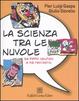 Cover of La scienza tra le nuvole