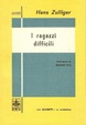 Cover of I ragazzi difficili