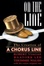 Cover of "On the Line - The Creation of A Chorus Line"
