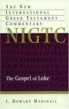 The Gospel of Luke : A Commentary on the Greek Text