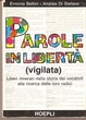 Cover of Parole in libertà (vigilata)