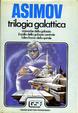 Cover of Trilogia galattica: Cronache della Galassia - Il crollo della galassia centrale - L'altra faccia della spirale