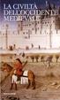 Cover of La civiltà dell'Occidente medievale