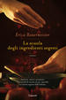 Cover of La scuola degli ingredienti segreti