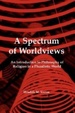 Cover of A Spectrum of Worldviews