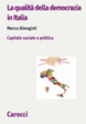 Cover of La qualità della democrazia in Italia. Capitale sociale e politica
