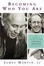 Cover of "Becoming Who You Are"