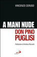 Cover of A mani nude. Don Pino Puglisi