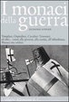 Cover of I monaci della guerra