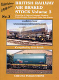 British Railway Air Braked Stock Volume 3 Modern Railways in Profile Series No.3