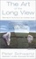 Cover of "The Art of the Long View"
