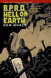 Cover of B. P. R. D. Hell on Earth - New World