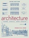 Architecture : Form, Space, & Order