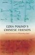 Cover of Ezra Pound's Chinese Friends