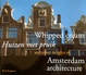 Cover of Whipped Cream and Other Delights of Amsterdam Architecture