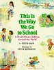 Cover of This Is The Way We Go To School