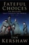 Cover of "Fateful Choices"