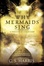 Cover of "Why Mermaids Sing"