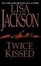 Cover of "Twice Kissed"
